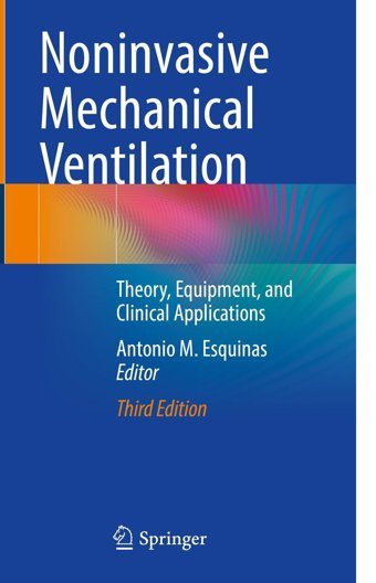 Noninvasive Mechanical Ventilation: Theory, Equipment, And Clinical Applications Springer