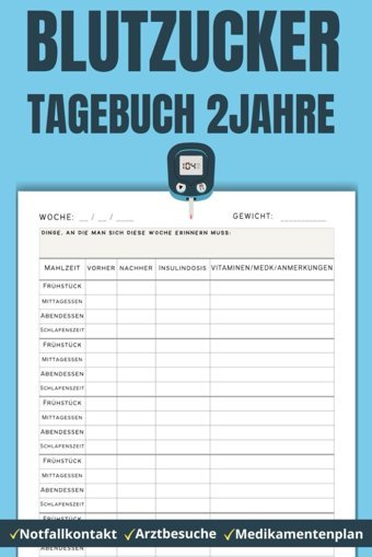 Blutzucker Tagebuch: Zum Tglichen Aufzeichnen Von Blutzucker Und Insulin Diabetis Tagebuch Typ 1 Und Typ 2 104 Wochen. Mary, Betty Independently Publıshed