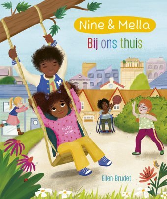Bij Ons Thuis (Nine & Mella) Brudet, Ellen Leopold Bloom Press