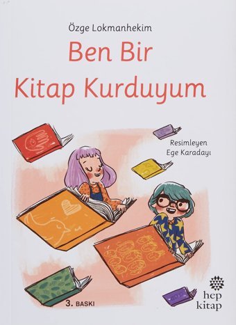 Ben Bir Kitap Kurduyum Özge A. Lokmanhekim Hep Kitap