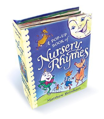 A Pop-Up Book Of Nursery Rhymes: A Classic Collectible Pop-Up Reinhart, Matthew Simon And Schuster
