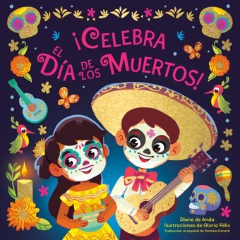 Celebra El Da De Los Muertos! (Celebrate The Day Of The Dead Spanish Edition) De Anda, Diane Crown Books For Young Readers