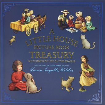A Little House Picture Book Treasury: Six Stories Of Life On The Prairie Wilder, Laura Ingalls Harper Collıns