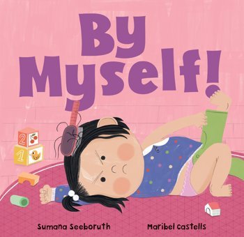 By Myself! (Feelings & Firsts) Seeboruth, Sumana Barefoot Books