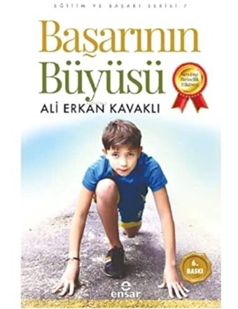 Başarının Büyüsü-Eğitim ve Başarı Serisi 7 Ali Erkan Kavaklı Ensar Neşriyat