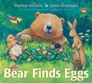 Bear Finds Eggs (The Bear Books) Wilson, Karma Simon And Schuster