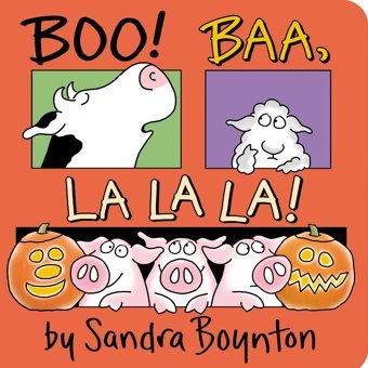 Boo! Baa, La La La! Boynton, Sandra Simon And Schuster