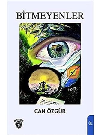 Bitmeyenler Can Özgür Dorlion Yayınları