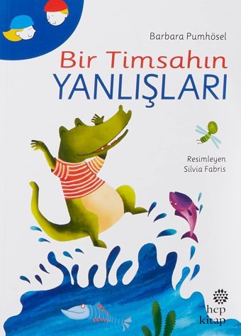 Bir Timsahın Yanlışları Barbara Pumhösel Hep Kitap