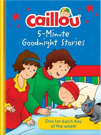 5-Minute Goodnight Stories: 7 Stories Caillou