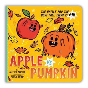 Apple Vs. Pumpkin: The Battle For The Best Fall Treat Is On! Burton, Jeffrey Little Simon Merchandise