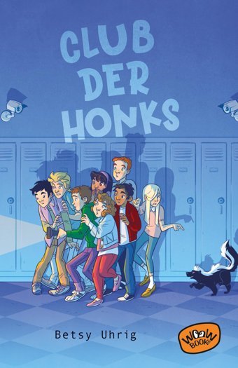Club Der Honks Uhrig, Betsy Woow Books