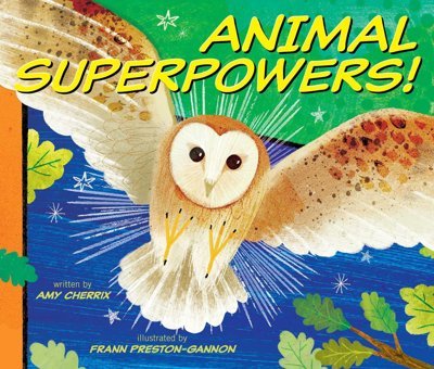 Animal Superpowers! Cherrix, Amy Simon And Schuster