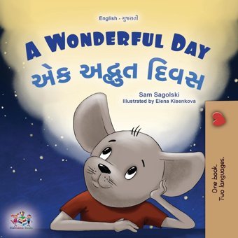 A Wonderful Day (English Gujarati Bilingual Children'S Book) (English Gujarati Bilingual Collection) Books, Kidkiddos Kidkiddos Books Ltd.