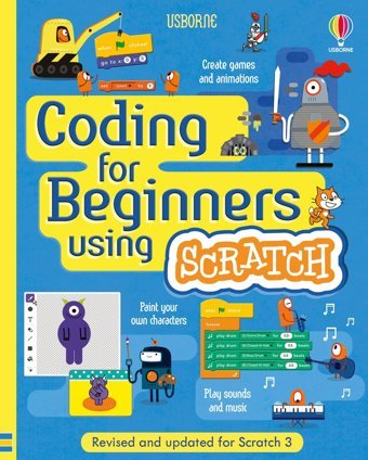 Coding For Beginners: Using Scratch Rosie Dickins Usborne Publishing Books Ltd