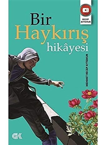 Bir Haykırış Hikayesi Mehmet Recep Aytemur Gençlik Kitabevi Yayınları