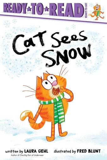 Cat Sees Snow: Ready-To-Read Ready-To-Go! Gehl, Laura Simon Spotlight