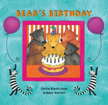 Bear'S Birthday (Bear ()) And Debbie Harter Stella Blackstone Barefoot Books