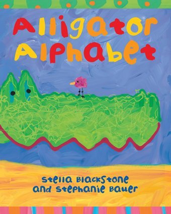 Alligator Alphabet Blackstone, Stella Barefoot Books