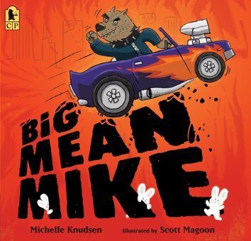Big Mean Mike Knudsen, Michelle Candlewick Press