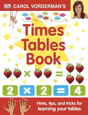 Carol Vorderman'S Times Tables Book, Ages 7-11 (Key Stage 2): Hints, Tips And Tricks For Learning Your Tables Vorderman, Carol Penguin