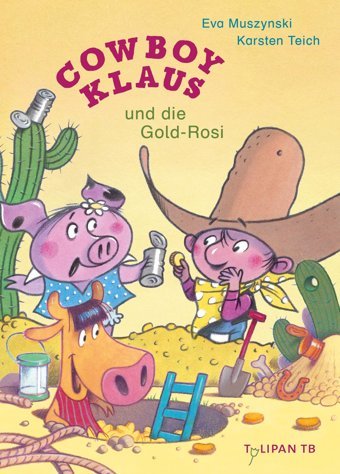 Cowboy Klaus Und Die Gold-Rosi Muszynski, Eva Tulipan