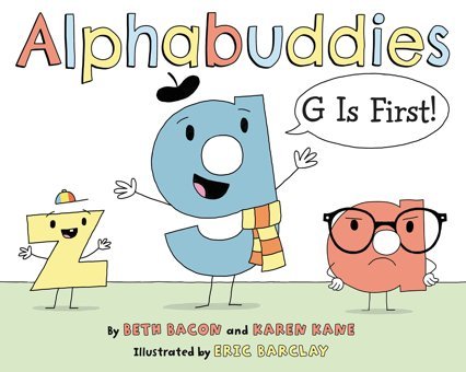 Alphabuddies: G Is First! Bacon, Beth Harper Collıns