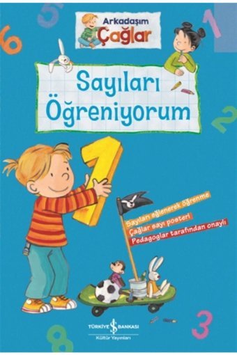 Arkadaşım Çağlar - Sayıları Öğreniyorum Brigitte Paul İş Bankası Kültür Yayınları