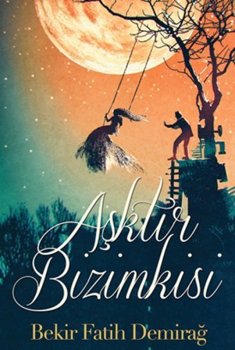 Aşktır Bizimkisi Bekir Fatih Demirağ Cinius Yayınları