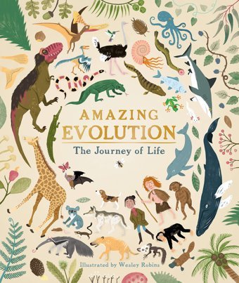 Amazing Evolution: The Journey Of Life Anna Claybourne Bloomsbury