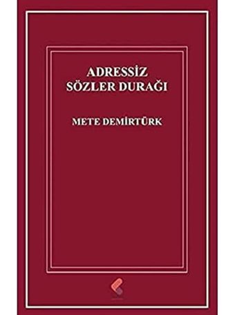 Adressiz Sözler Durağı Mete Demirtürk Klaros Yayınları