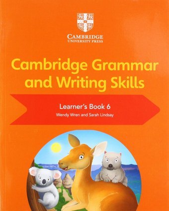 Cambridge Grammar And Writing Skills Learner'S Book 6 (Cambridge International Examinations) Wendy Wren Cambridge University Press, Uk