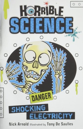 Arnold, N: Shocking Electricity (Horrible Science) Arnold, Nick Scholastic