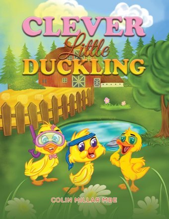 Clever Little Duckling Millar Mbe, Colin Austin Macauley Publishers Ltd