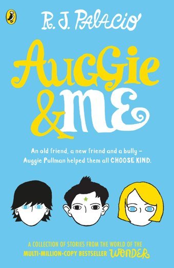 Auggie & Me: Three Wonder Stories Palacio, R J Penguin