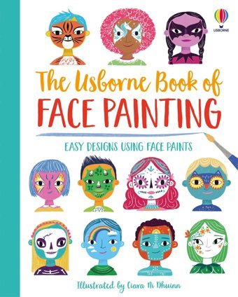 Book Of Face Paıntıng Wheatley, Abigail Usborne Publishing Books Ltd