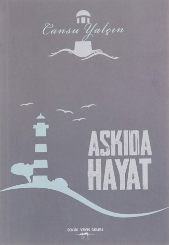 Askıda Hayat Cansu Yalçın Sokak Kitapları Yayınları