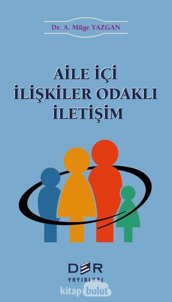 Aile İçi İlişkiler Odaklı İletişim A. Müge Yazgan Der Yayınları