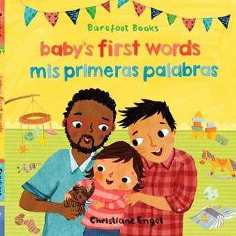 Babys First Words / Mis Primeras Palabras (Spanish And English Edition) Barefoot Books Barefoot Books