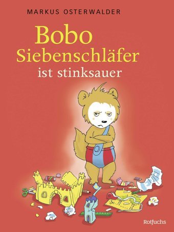 Bobo İst Stinksauer: Bilderbuch Über Gefühle Ab 3 Jahre Steinbrede, Diana Rotfuchs
