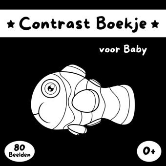 Contrast Boekje Voor Baby: Zwart En Wit Boek Met Hoog Contrast Voor Pasgeboren | 80 Visuele Stimulatie Beelden Voor Baby'S Van 0-12 Maanden Babyboekjes, Batouchi Independently Publıshed