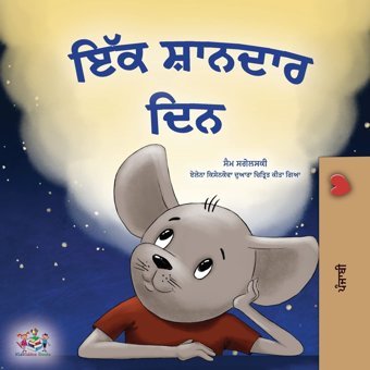 A Wonderful Day (Punjabi Gurmukhi Book For Children) (Punjabi Gurmukhi Bedtime Collection) Sagolski, Sam Kidkiddos Books Ltd.