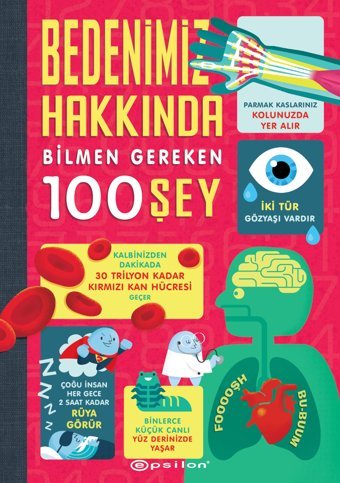 Bedenimiz Hakkında Bilmen Gereken 100 Şey Alex Frith Epsilon Yayınevi