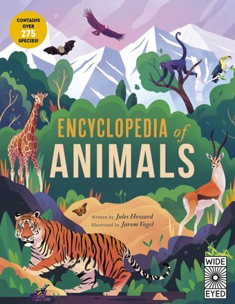 Encyclopedia Of Animals: Contains Over 275 Species! Howard, Jules Wide Eyed Editions