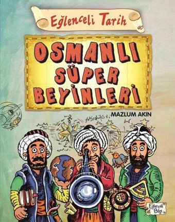 Eğlenceli Tarih 40 Osmanlı Süper Beyinleri Mazlum Akın Eğlenceli Bilgi