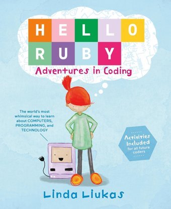 Hello Ruby: Adventures İn Coding Liukas, Linda Feiwel & Friends