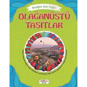 Bildiğin Gibi Değil Olağanüstü Taşıtlar Asena Meriç Yediveren Çocuk