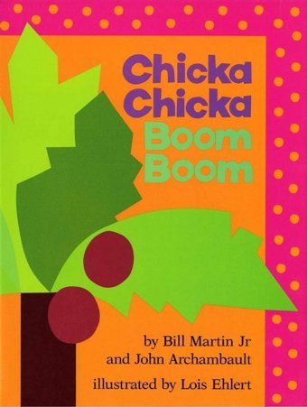 Chicka Chicka Boom Boom (Chicka Chicka Book, A) Bill Martin Jr. Simon And Schuster