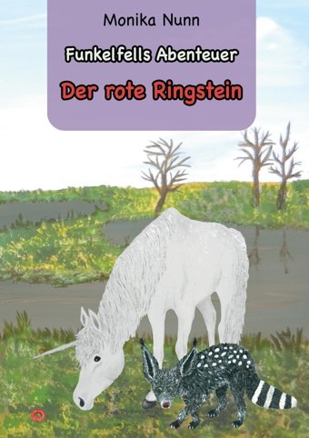 Der Rote Ringstein: Funkelfells Abenteuer Band 2 Nunn, Monika Bod - Books On Demand