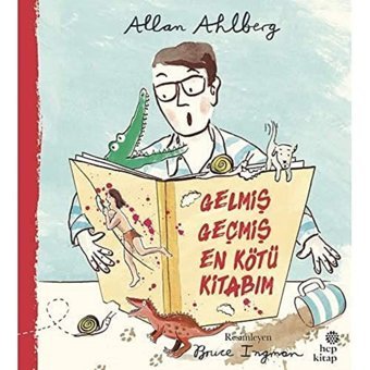 Gelmiş Geçmiş En Kötü Kitabım Allan Ahlberg Hep Kitap